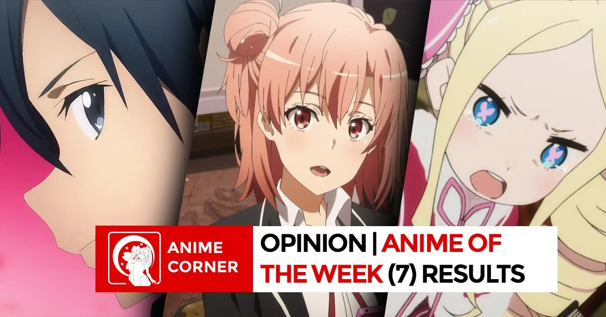 Featured Image: Anime Corner's Opinion On Week 7 Poll Results
